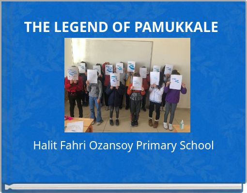 THE LEGEND OF PAMUKKALE