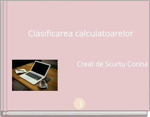 Clasificarea calculatoarelor1