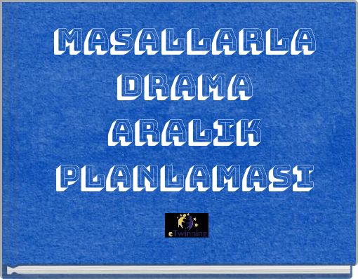 MASALLARLA DRAMA ARALIK PLANLAMASI