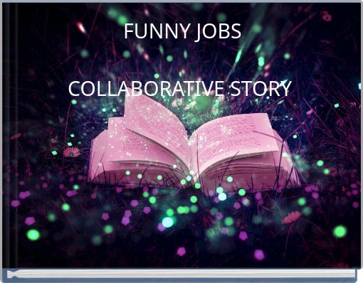 Book Cover for: FUNNY JOBS COLLABORATIVE STORY