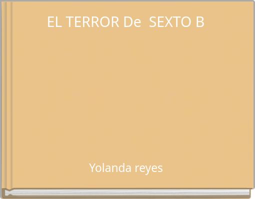EL TERROR De SEXTO B