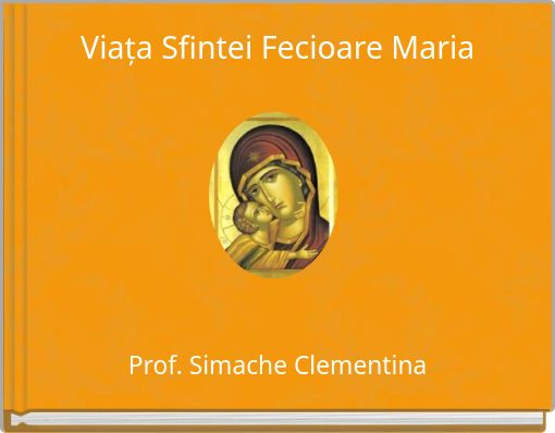Viața Sfintei Fecioare Maria