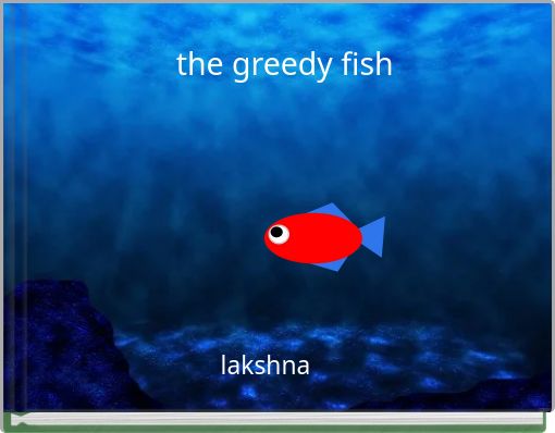 Front cover of 'the greedy fish' 