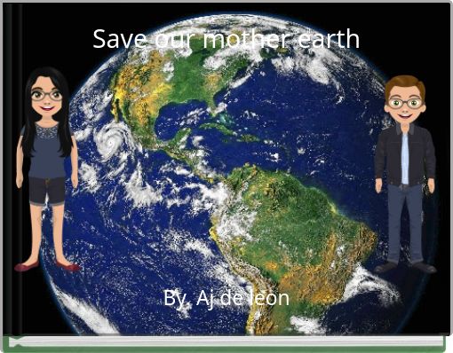 Save our mother earth
