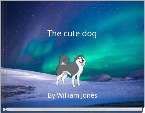 Front cover of 'The cute dog' 