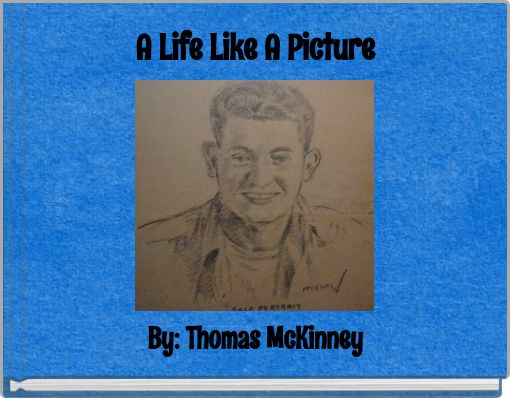 A Life Like A Picture