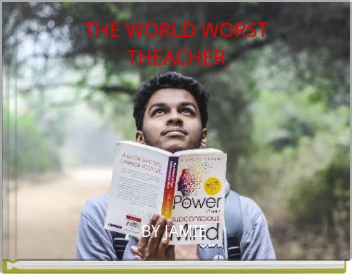 THE WORLD WORST THEACHER