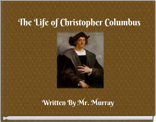 The Life of Christopher Columbus