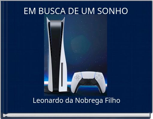 EM BUSCA DE UM SONHO