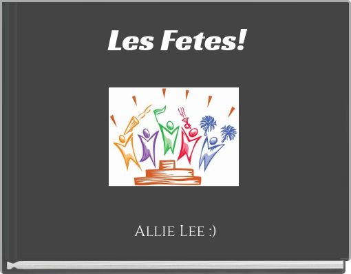 Les Fetes!
