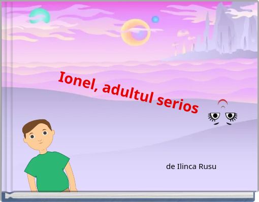 Ionel, adultul serios