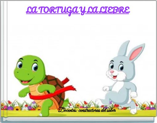 LA TORTUGA Y LA LIEBRE