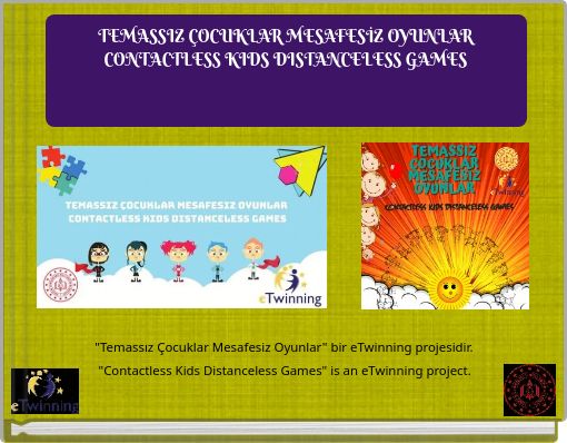 TEMASSIZ ÇOCUKLAR MESAFESİZ OYUNLAR CONTACTLESS KIDS DISTANCELESS GAMES