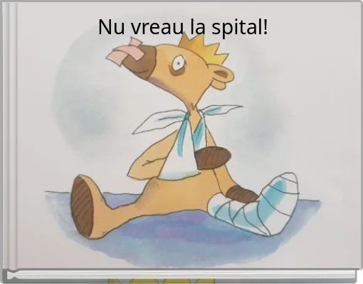 Book Cover for: Nu vreau la spital!