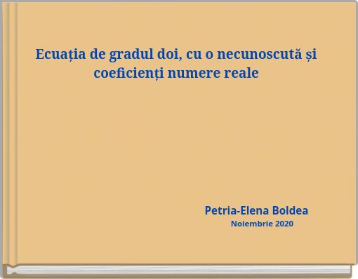 Ecuația de gradul doi, cu o necunoscută și coeficienți numere reale