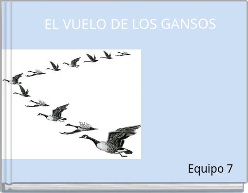 EL VUELO DE LOS GANSOS