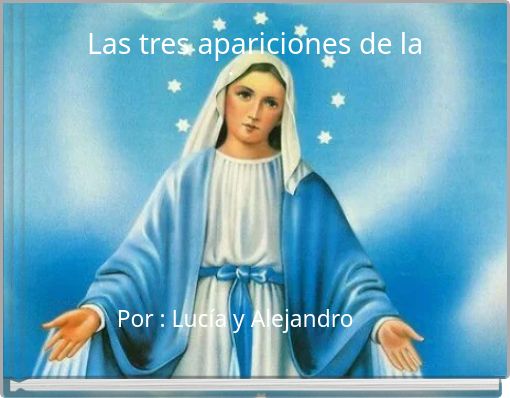 Las tres apariciones de la virgen