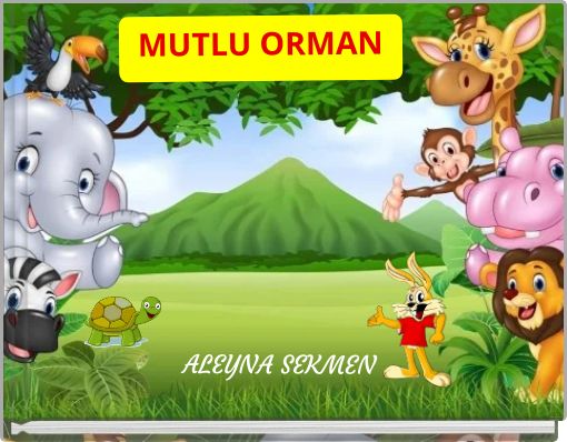 MUTLU ORMAN