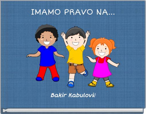 IMAMO PRAVO NA...