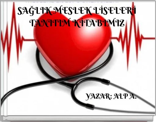 SAĞLIK MESLEK LİSELERİ TANITIM KİTABIMIZ