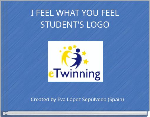 Front cover of 'I FEEL WHAT YOU FEEL STUDENT'S LOGO' 