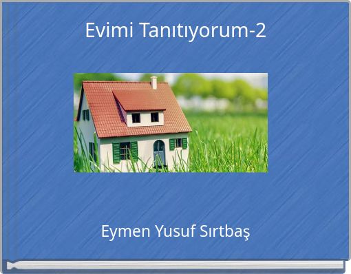 Evimi Tanıtıyorum-2