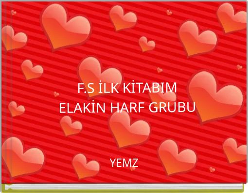 F.S İLK KİTABIMELAKİN HARF GRUBUF.S İLK KİTABIMELAKİN HARF GRUBU