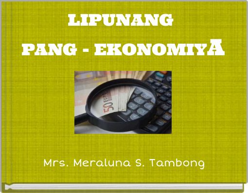 LIPUNANG PANG - EKONOMIYA