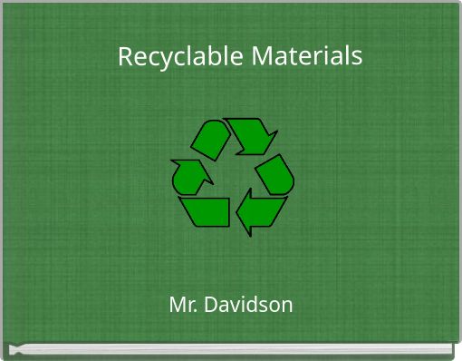 Recyclable Materials