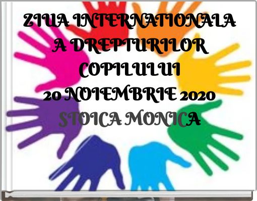 ZIUA INTERNATIONALA A DREPTURILOR COPILULUI20 NOIEMBRIE 2020STOICA MONICA