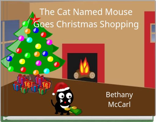 Book Cover for: The Cat Named Mouse Goes Christmas Shopping