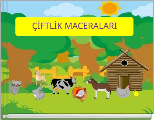 ÇİFTLİK MACERALARI