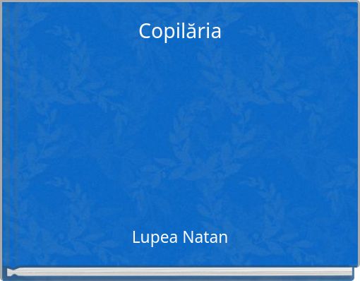 Copilăria