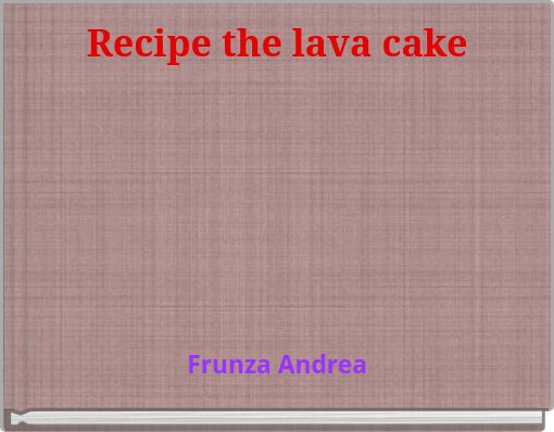 Recipe the lava cake