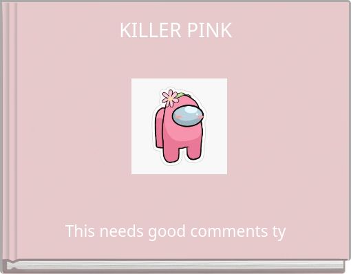KILLER PINK