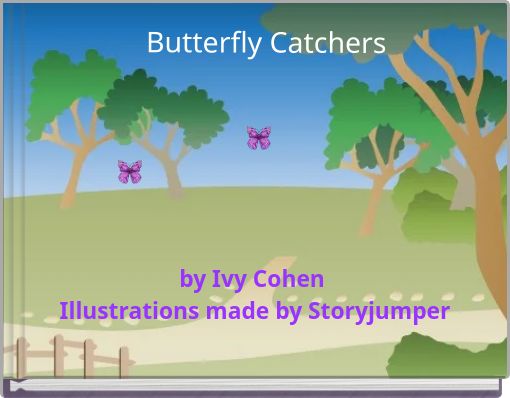 Butterfly Catchers