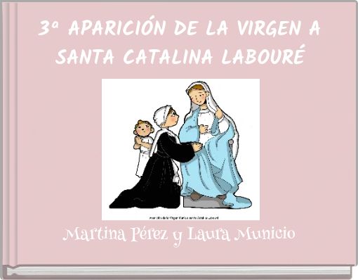 3ª APARICIÓN DE LA VIRGEN A SANTA CATALINA LABOURÉ