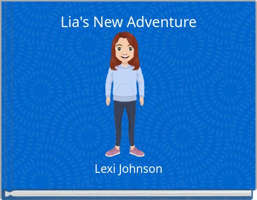 Lia's New Adventure