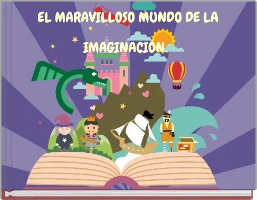 EL MARAVILLOSO MUNDO DE LA IMAGINACIÓN.
