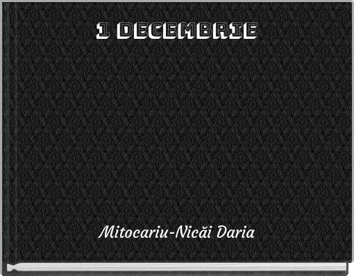 1 decembrie