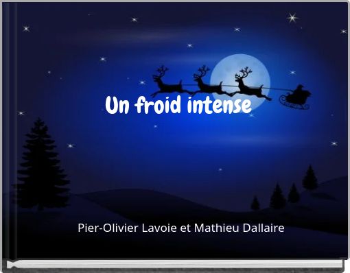 Un froid intense