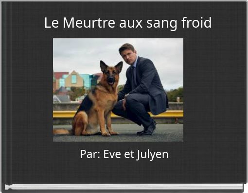 Le Meurtre aux sang froid