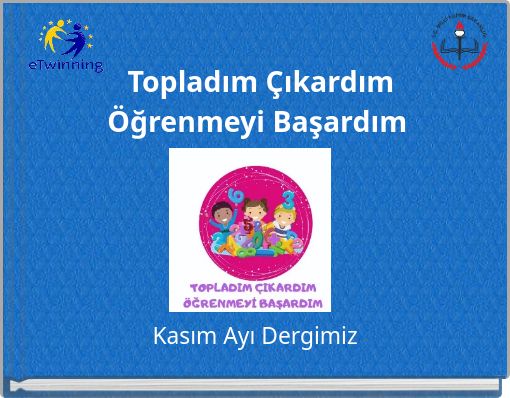 Topladım Çıkardım Öğrenmeyi Başardım
