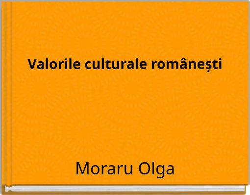 Front cover of 'Valorile culturale românești' 