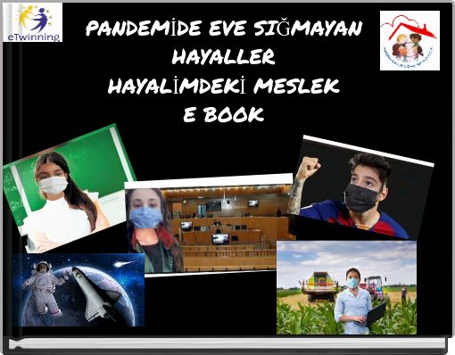 PANDEMİDE EVE SIĞMAYAN HAYALLERHAYALİMDEKİ MESLEKE BOOK