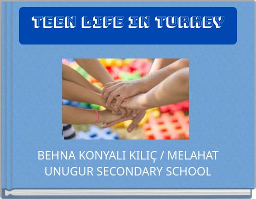 TEEN LIFE IN TURKEY