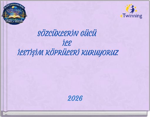SÖZCÜKLERİN GÜCÜ İLE İLETİŞİM KÖPRÜLERİ KURUYORUZ