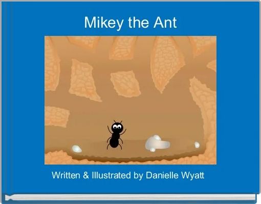 Front cover of 'Mikey the Ant' 