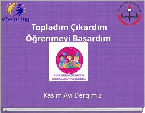 Topladım Çıkardım Öğrenmeyi Başardım