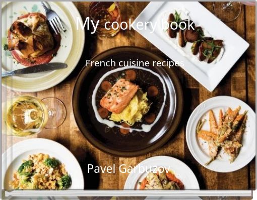 My cookery book French cuisine recipes